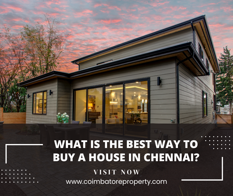 What is the best way to buy a house in Chennai?